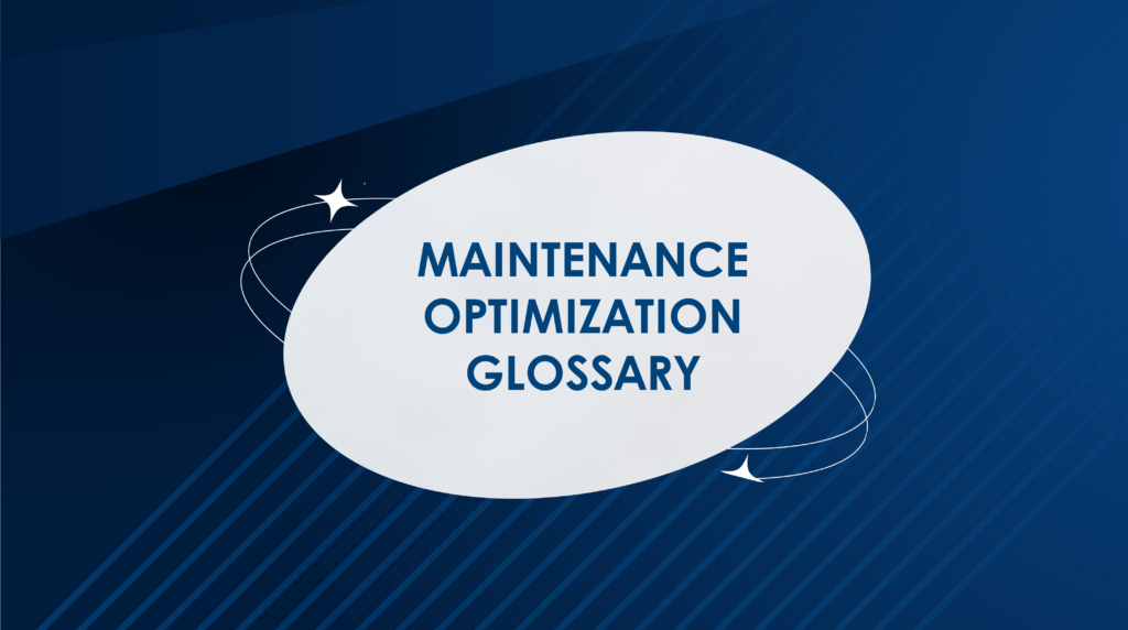 Maintenance optimization glossary infographic featuring key concepts like asset management, maintenance planning, scheduling, and predictive maintenance.